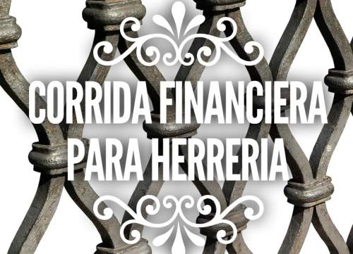 Corrida Financiera para Herreria