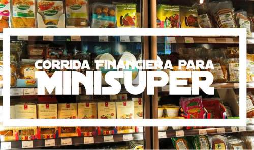 Corrida Financiera para Minisúper