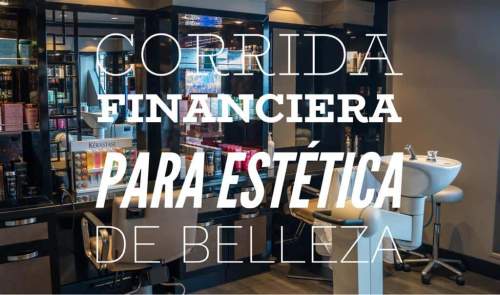 Corrida Financiera para Estética de Belleza