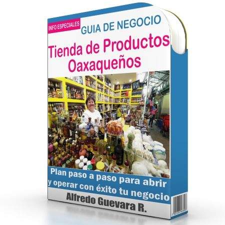 Como Abrir una Tienda de Productos Oaxaqueños
