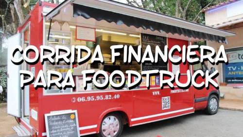 Corrida Financiera para Foodtruck