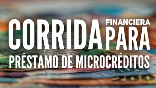 Corrida Financiera para Préstamo de Microcréditos