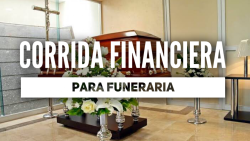 Corrida Financiera para Funeraria