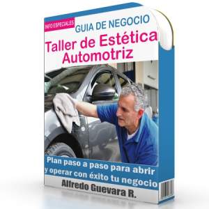 Como Abrir un Negocio de Estética Automotriz - Guía de Negocio