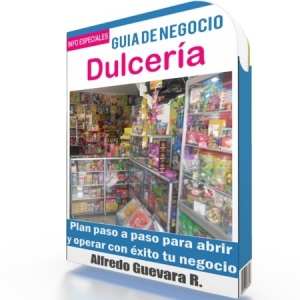 Como Abrir una Dulcería - Guía de Negocio
