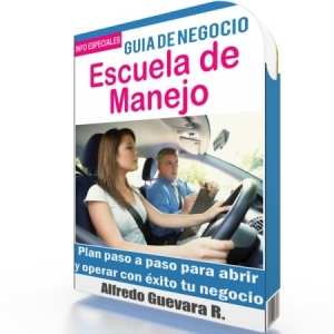 Como Iniciar una Escuela de Manejo - Guía de Negocio