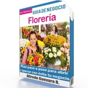 Como Abrir una Florería - Guía de Negocio