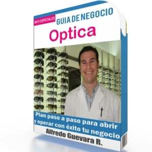 Como Abrir una Optica - Guía de Negocio