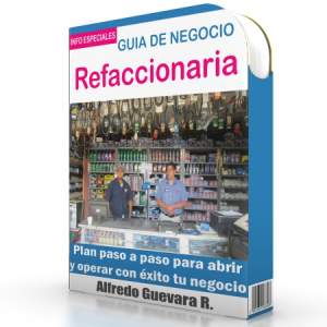 Como Abrir una Refaccionaria - Guía de Negocio