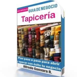 Como Abrir una Tapicería - Guía de Negocio