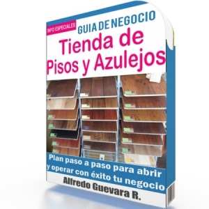 Como Abrir una Tienda de Pisos y Azulejos - Guía de Negocio