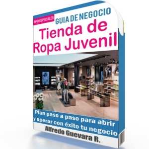 Como Abrir una Tienda de Ropa Juvenil - Guía de Negocio