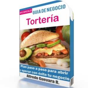 Como Abrir una Tortería - Guía de Negocio