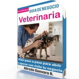 Como Abrir una Veterinaria - Guía de Negocio