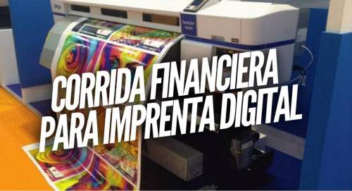 Corrida Financiera para Imprenta Digital