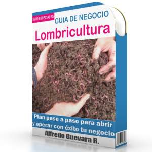 Como Abrir un Negocio de Lombricultura - Guía de Negocio
