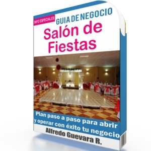 Como Abrir un Salón de Fiestas - Guía de Negocio