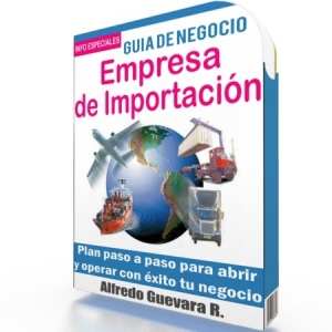 Como Abrir una Empresa de Importación - Guía de Negocio