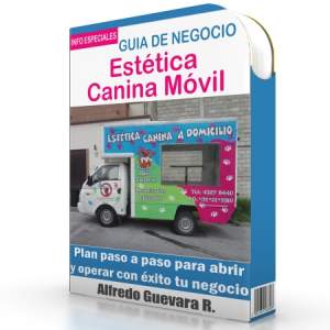 Como Abrir una Estética Canina Móvil - Guía de Negocio