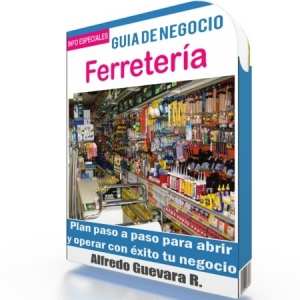 Como Abrir una Ferretería - Guía de Negocio