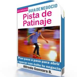 Como Iniciar una Pista de Patinaje - Guía de Negocio