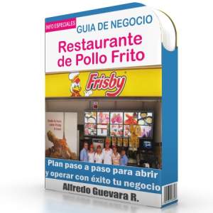 Como Abrir un Negocio de Pollo Frito - Guía de Negocio